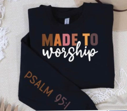 Made to worship PSLAM 95:1